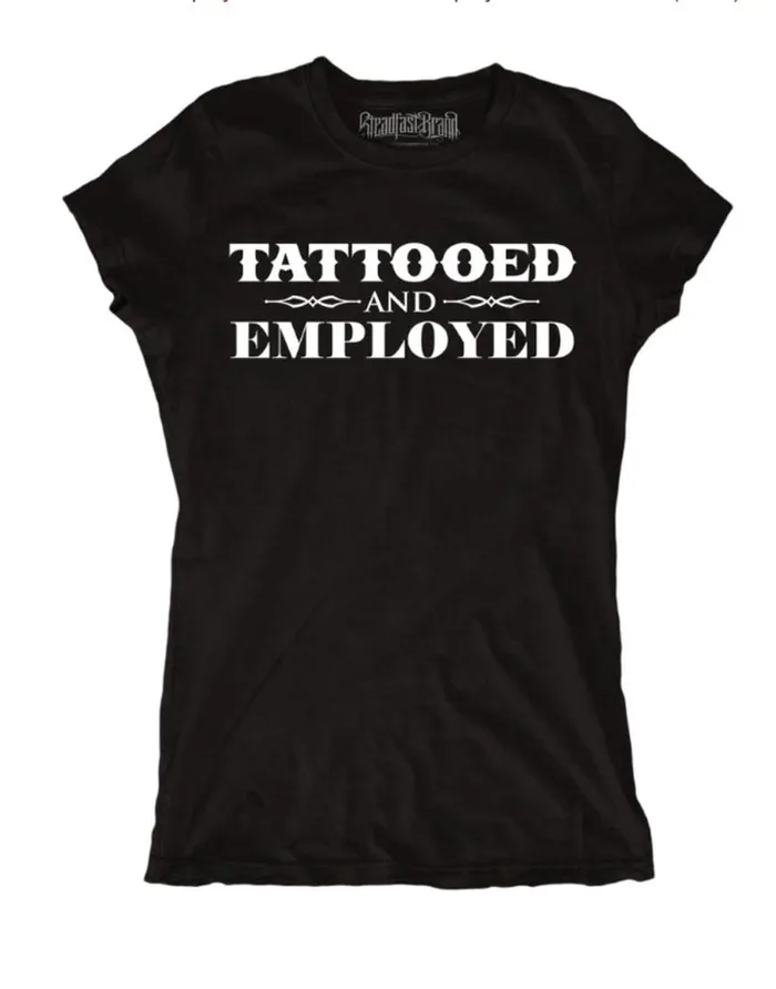 Anal Steadfast Tattooed and Employed Womens Black Tee Steadfast Brand