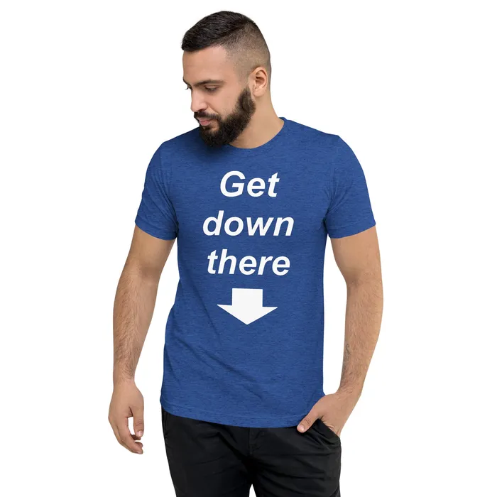 Female Sex Toys ShhhPrntfl Mens TShirt GET DOWN THERE in 3 colours