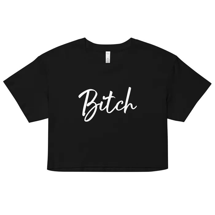 Womens Crop Top BITCH in 3 colours ShhhPrntfl Female Sex Toys